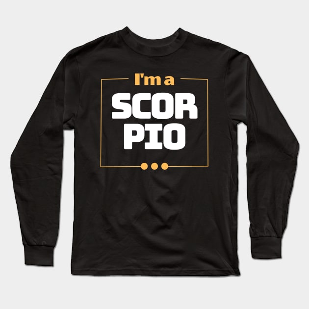 I'm a Scorpio Long Sleeve T-Shirt by ReasArt